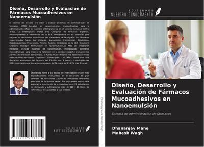 Diseño, Desarrollo y Evaluación de Fármacos Mucoadhesivos en Nanoemulsión