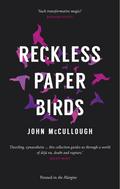 Reckless Paper Birds