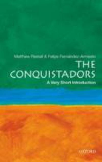 Conquistadors: A Very Short Introduction