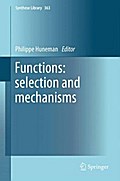 Functions: selection and mechanisms