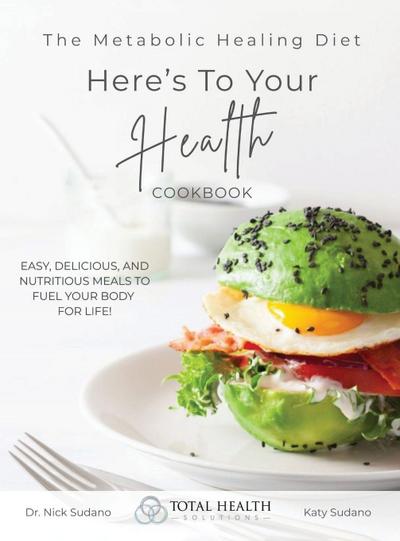 The Metabolic Healing Diet Cookbook