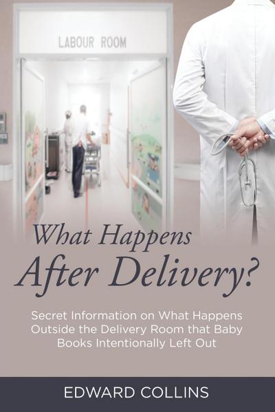 What Happens After Delivery?