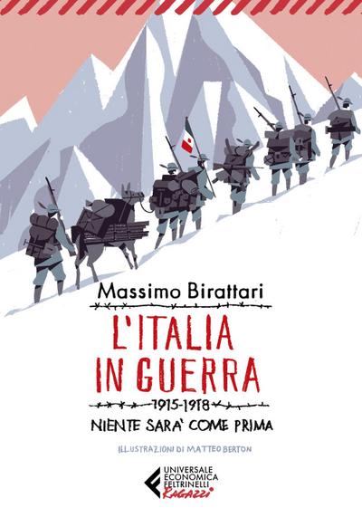 L’ Italia in guerra. 1915-1918. Niente sarà più come prima