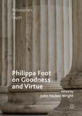 Philippa Foot on Goodness and Virtue