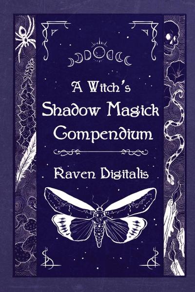 A Witch’s Shadow Magick Compendium