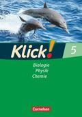 Klick! Biologie, Physik, Chemie - Ausgabe 2007 - Band 5