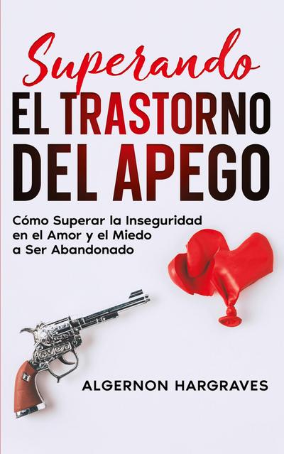 Superando el Trastorno del Apego