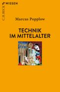 Technik im Mittelalter von Marcus Popplow | Taschenbuch