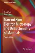 Transmission Electron Microscopy and Diffractometr