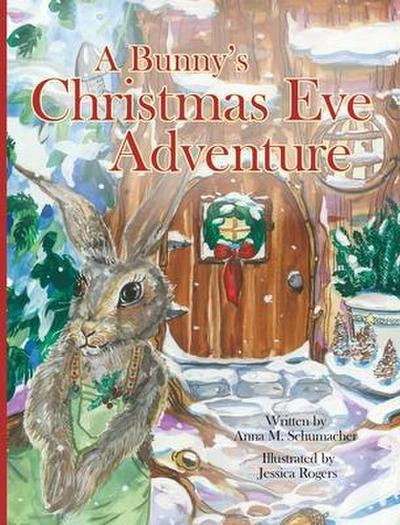 A Bunny’s Christmas Eve Adventure