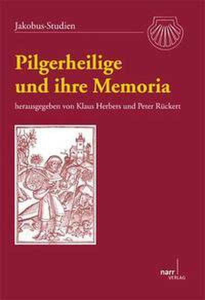 Pilgerheilige und ihre Memoria