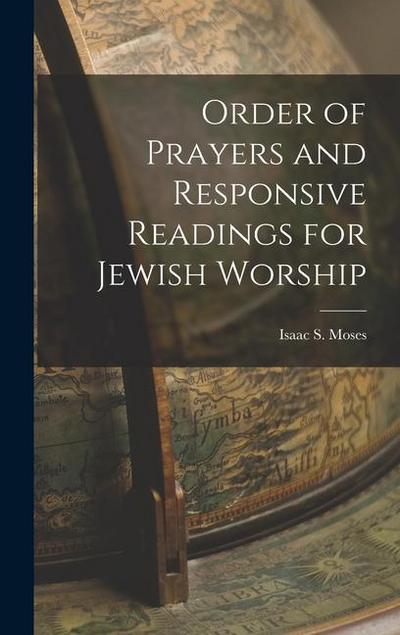 Order of Prayers and Responsive Readings for Jewish Worship