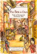 The SEA Is Ours: Tales of Steampunk Southeast Asia
