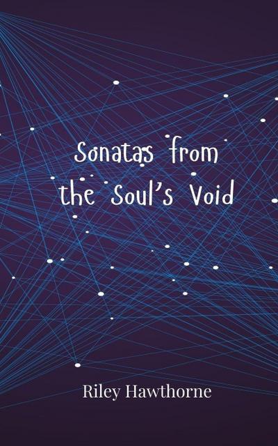 Sonatas from the Soul’s Void