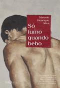 Só fumo quando bebo
