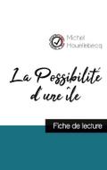 La Possibilité d’une île (fiche de lecture et analyse complète de l’oeuvre)
