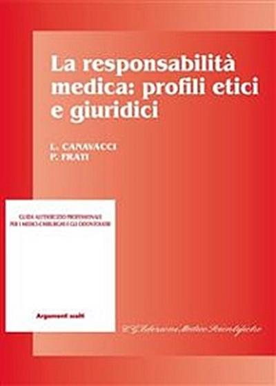 La responsabilità medica: profili etici e giuridici