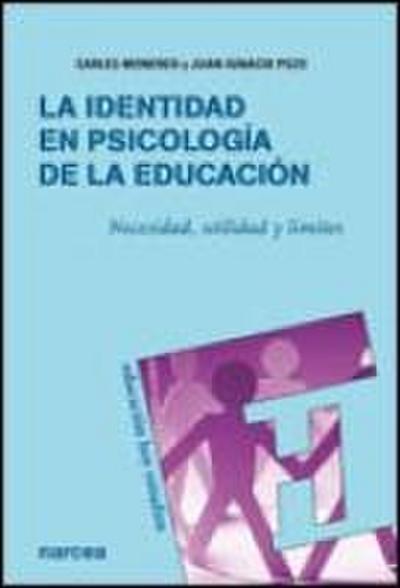 La identidad en psicología de la educación : necesidad, utilidad y límites