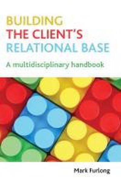 Building the client’s relational base