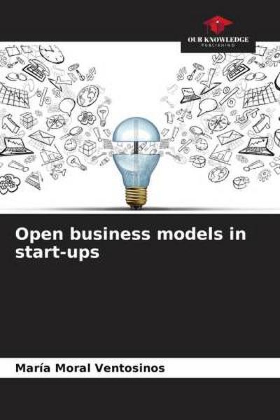 Open business models in start-ups