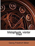 Metaphysik, vierter Theil