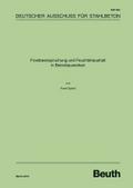 Frostbeanspruchung und Feuchtehaushalt in Betonbauwerken: Hrsg.: DAfStb (DAfStb-Heft)