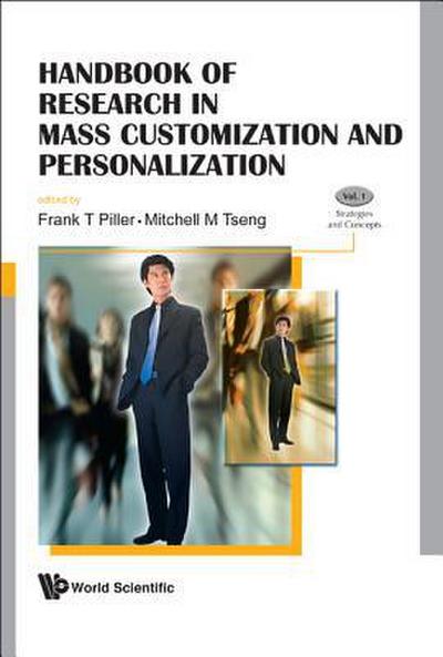 Handbook of Research in Mass Customization and Personalization (in 2 Volumes)