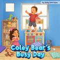 COLEY BEAR’S BUSY DAY