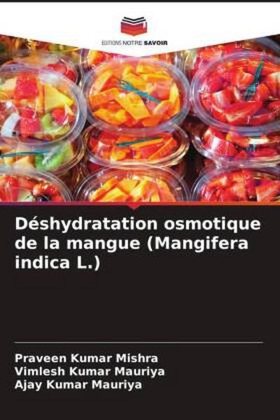 Déshydratation osmotique de la mangue (Mangifera indica L.)