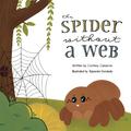 The Spider Without a Web