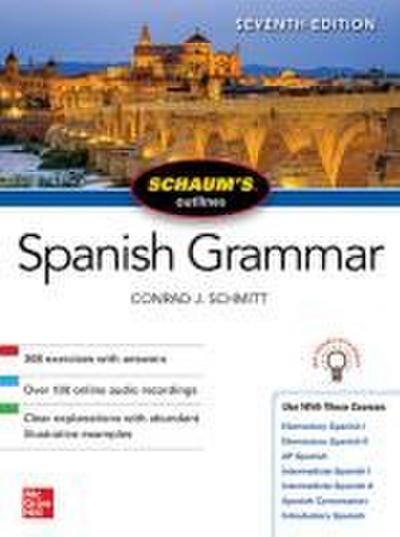 Schaum’s Outline of Spanish Grammar, Seventh Edition