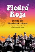 Piedra Roja: el mito del Woodstock chileno