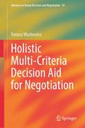 Holistic Multi-Criteria Decision Aid for Negotiati