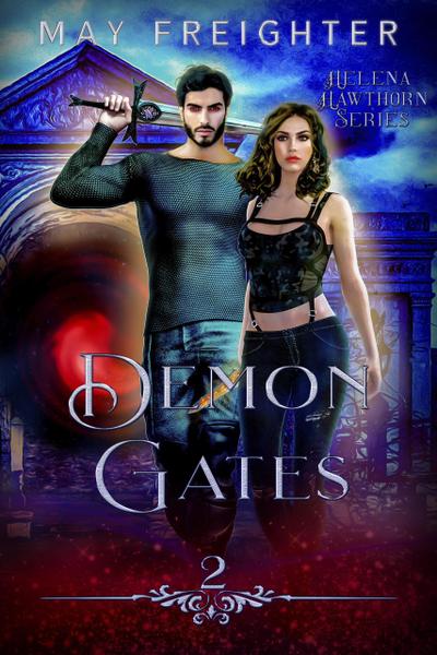 Demon Gates (Helena Hawthorn Series, #2)