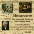 Meisterwerke - Eine multimediale Einführung in die klassische Musik