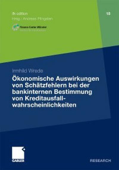 Ökonomische Auswirkungen von Schätzfehlern bei der bankinternen Bestimmung von Kreditausfallwahrscheinlichkeiten