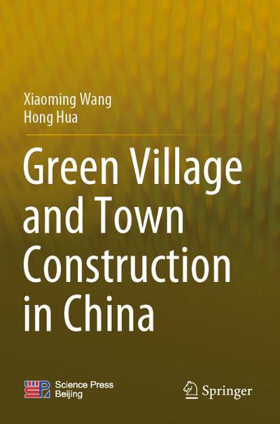 Green Village and Town Construction in China