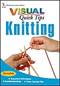 Knitting VISUAL Quick Tips
