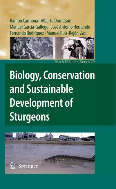 Biology, Conservation and Sustainable Development of Sturgeons