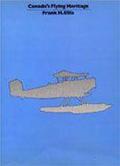 Canada’s Flying Heritage