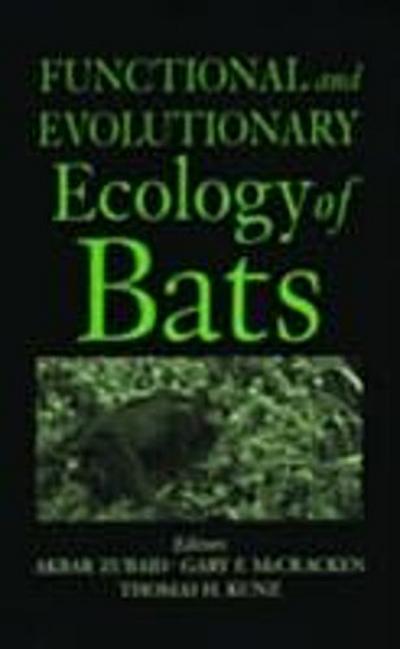 Functional and Evolutionary Ecology of Bats