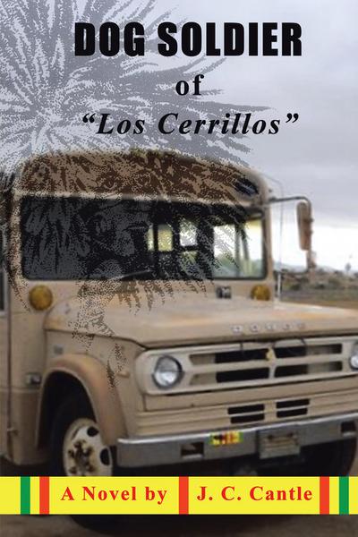 Dog Soldier of "Los Cerrillos"