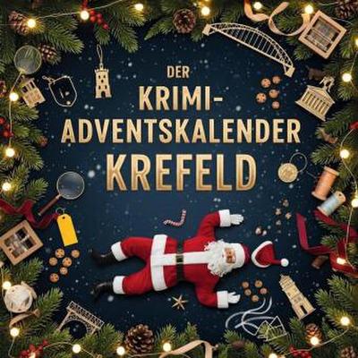 Der Krimi-Adventskalender Krefeld