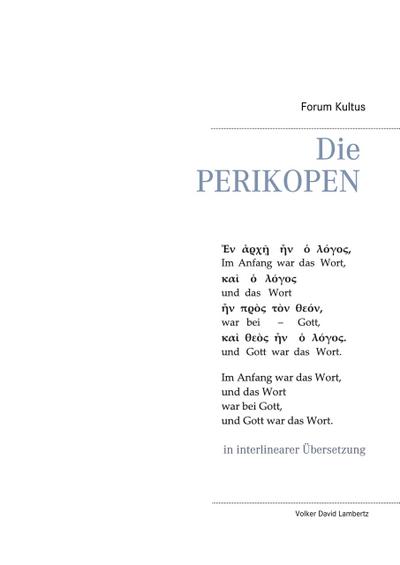Die PERIKOPEN in interlinearer Übersetzung