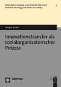 Innovationstransfer als sozialorganisatorischer Pr