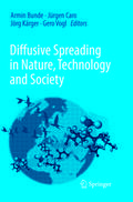 Diffusive Spreading in Nature, Technology and Soci