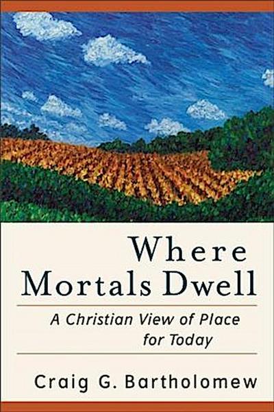 Where Mortals Dwell