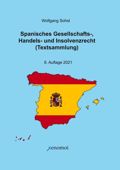 Spanisches Gesellschafts-, Handels- und Insolvenzrecht