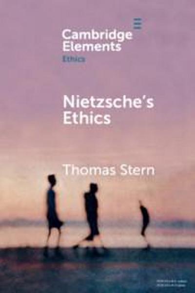 Nietzsche’s Ethics