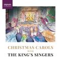 Christmas Carols With The King’S Singers